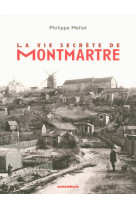 La vie secrète de Montmartre