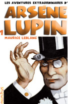 Les aventures extraordinaires d'Arsène Lupin - tome 1