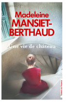 Une vie de château