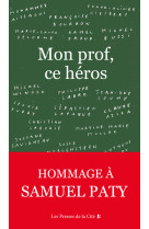 Mon prof, ce héros