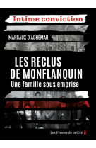 Les Reclus de Monflanquin - Une famille sous emprise