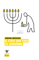 Il était une fois le judaïsme