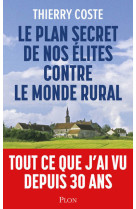 Le plan secret de nos élites contre le monde rural