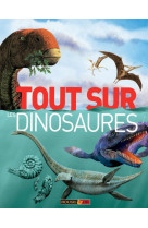 Tout sur les dinosaures