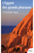 L'Égypte des grands pharaons l'histoire et la légende