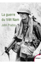 La guerre du Viêt Nam