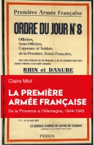 La première armée française - De la Provence à l'Allemagne 1944-1945