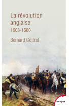 La révolution anglaise 1603-1660