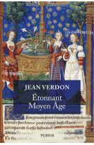 Etonnant Moyen Age