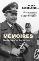 Mémoires - Soldat jusqu'au dernier jour