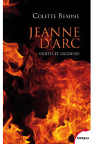 Jeanne d'Arc - Vérités et légendes