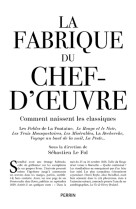 La Fabrique du chef d'oeuvre