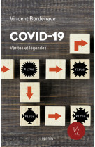 Covid-19 - Vérités et légendes