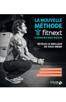 La nouvelle Méthode Fitnext d'Erwann Menthéour