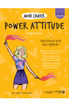 Mon cahier Power attitude