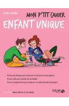 Mon p'tit cahier - Enfant unique