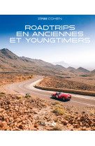 Roadtrips en anciennes et youngtimers