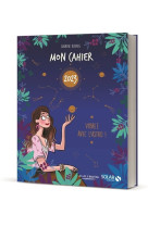 Mon cahier 2023 Vibrez avec l'astro !