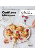 Mes goûters faits maison - Je le fais moi-même