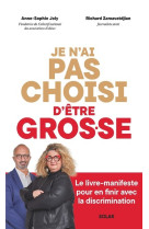 Je n'ai pas choisi d'être gros.se