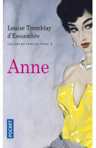 Les soeurs Deblois - tome 3 Anne