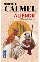 Aliénor - tome 2 L'alliance brisée