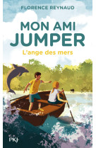 Mon ami Jumper - tome 2 L'ange des mers