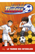 Captain Tsubasa - tome 2 Le tournoi des interclubs