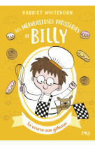 Les merveilleuses pâtisseries de Billy - tome 4 La course aux gâteaux