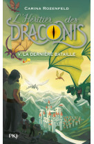 L'Héritier des Draconis - tome 5 La dernière bataille