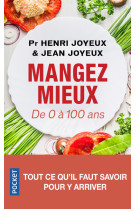 Manger mieux - De 0 à 100 ans