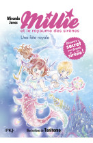 Millie et le royaume des sirènes - Tome 2 Une fête royale