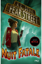 Fear street - tome 2 Nuit fatale