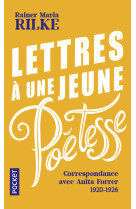 Lettres à une jeune poétesse - Correspondance avec Anita Forrer 1920-1926