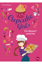 Cupcake Girls - Tome 29 Un dessert surprise