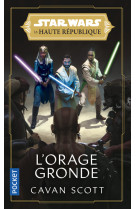 Star Wars, La Haute République - Tome 2 L'Orage gronde