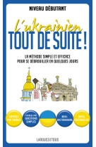 L'Ukrainien tout de suite