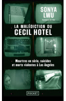 La Malédiction du Cecil Hotel - Meurtres en série, suicides et morts violentes à Los Angeles