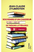 Souvenirs d'un chasseur de trésors littéraires