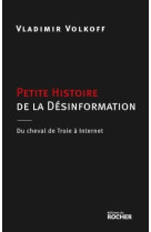 Petite Histoire de la désinformation