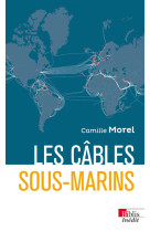 Les câbles sous-marins