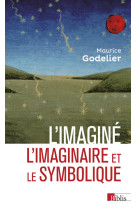 L'imaginé - L'imaginaire et le symbolique