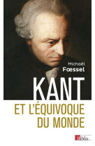 Kant et l'équivoque du monde