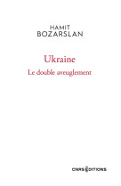 Ukraine - Le double aveuglement