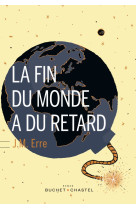 La fin du monde a du retard