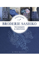 Broderie Sashiko - Techniques & créations