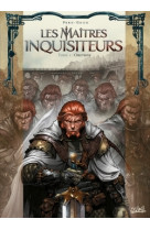 Les Maîtres inquisiteurs T01