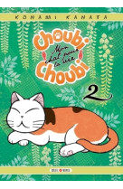 Choubi-Choubi, Mon chat pour la vie T02