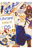 Libraire jusqu'à l'os T03