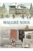 Malgré nous - Intégrale